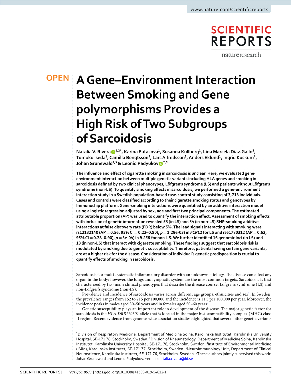 A Gene–Environment Interaction Between Smoking and Gene Polymorphisms Provides a High Risk of Two Subgroups of Sarcoidosis Natalia V