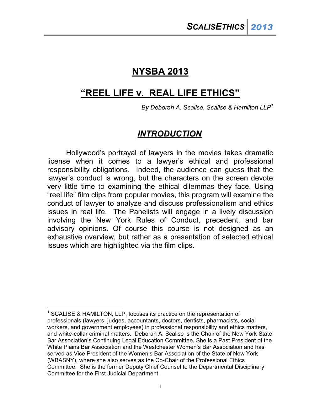 NYSBA 2013 “REEL LIFE V. REAL LIFE ETHICS”