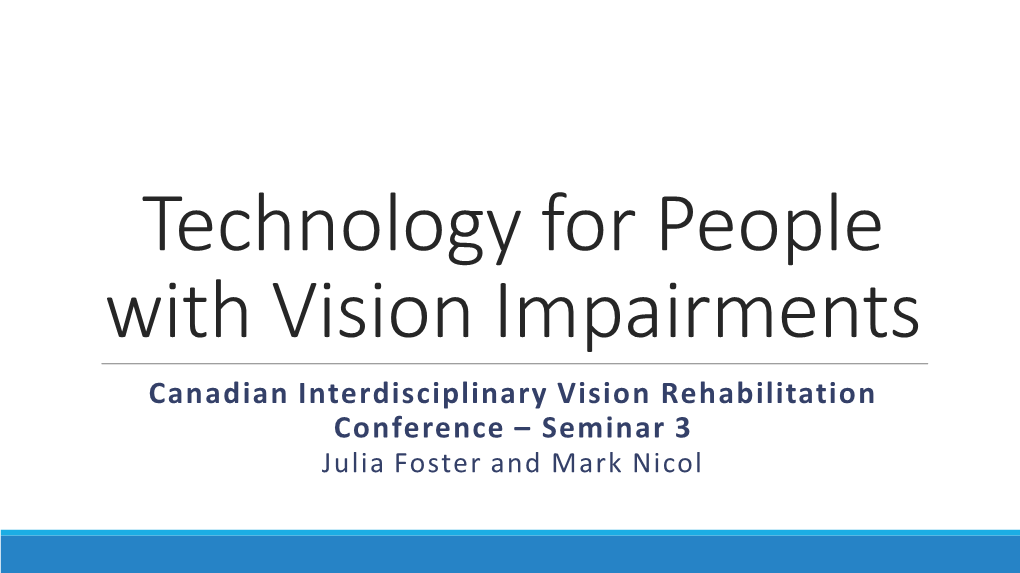 Technology for People with Vision Impairments