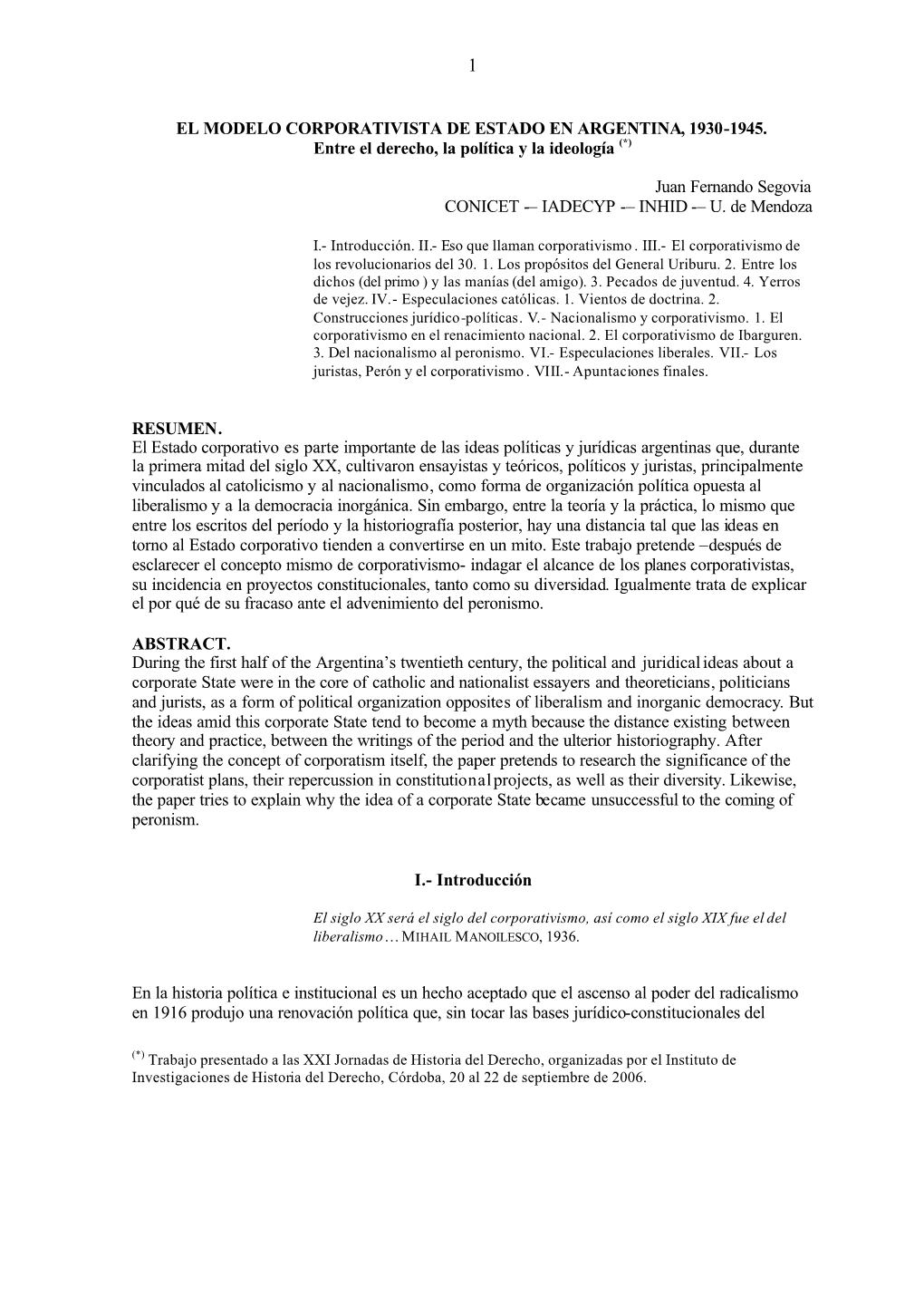 EL MODELO CORPORATIVISTA DE ESTADO EN ARGENTINA, 1930-1945. Entre El Derecho, La Política Y La Ideología (*)