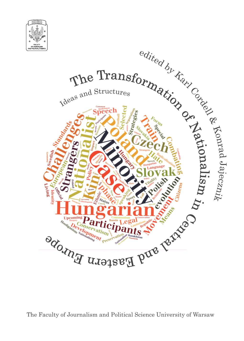 The Transformation of Nationalism in Central and Eastern Europe Ideas and Structures