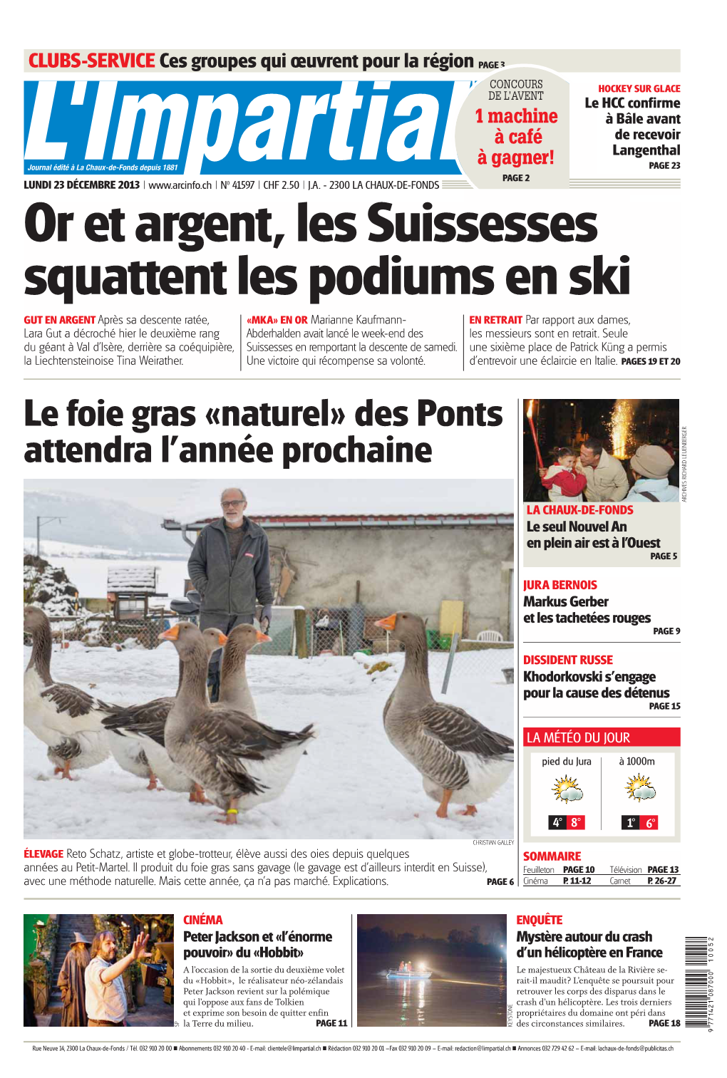 Le Foie Gras «Naturel» Des Ponts Attendra L’Année Prochaine ARCHIVES RICHARD LEUENBERGER LA CHAUX-DE-FONDS Le Seul Nouvel an En Plein Air Est À L’Ouest PAGE 5