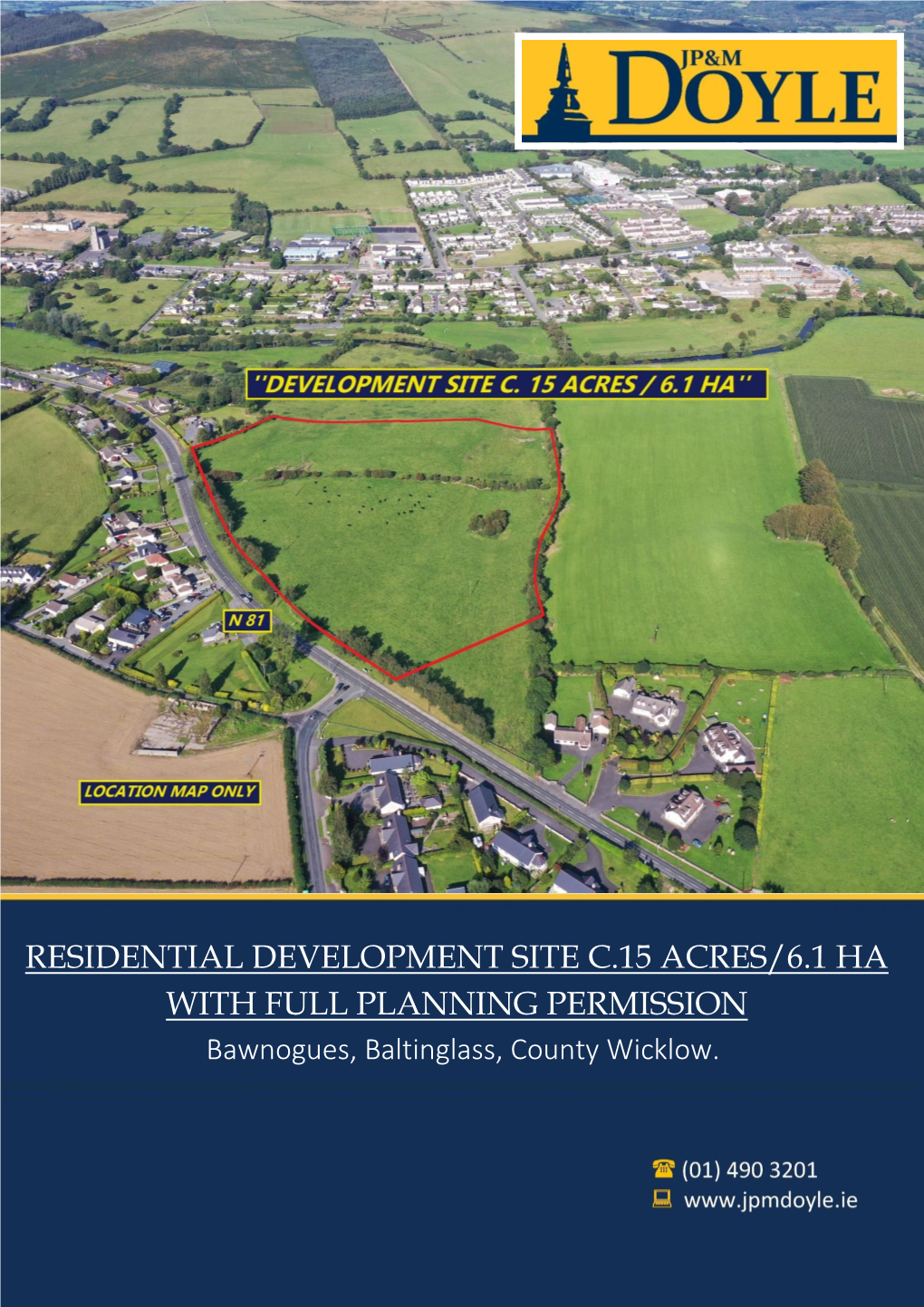 Residential Development Site C.15 Acres/6.1 Ha with Full Planning Permission
