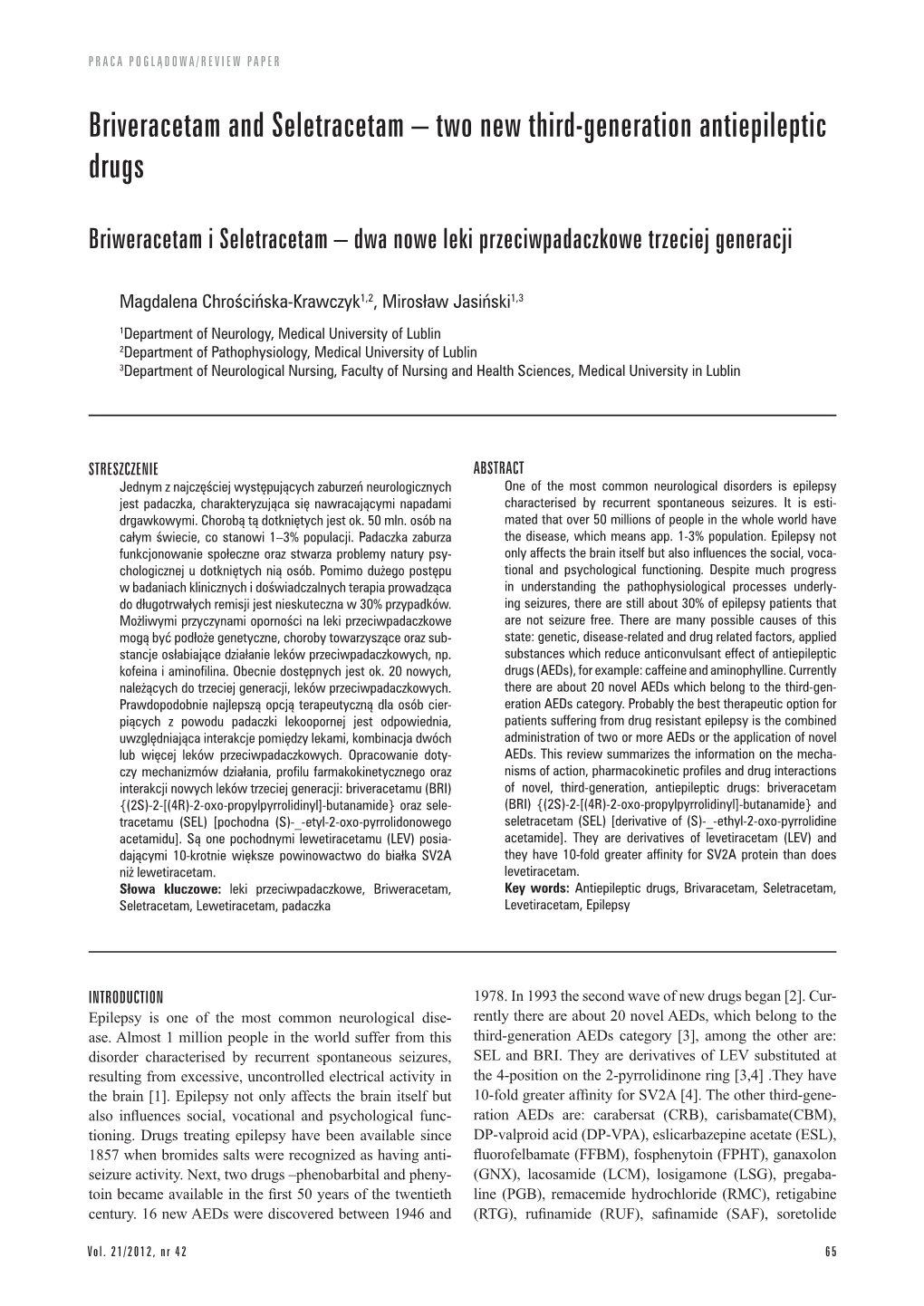 Briveracetam and Seletracetam – Two New Third-Generation Antiepileptic Drugs