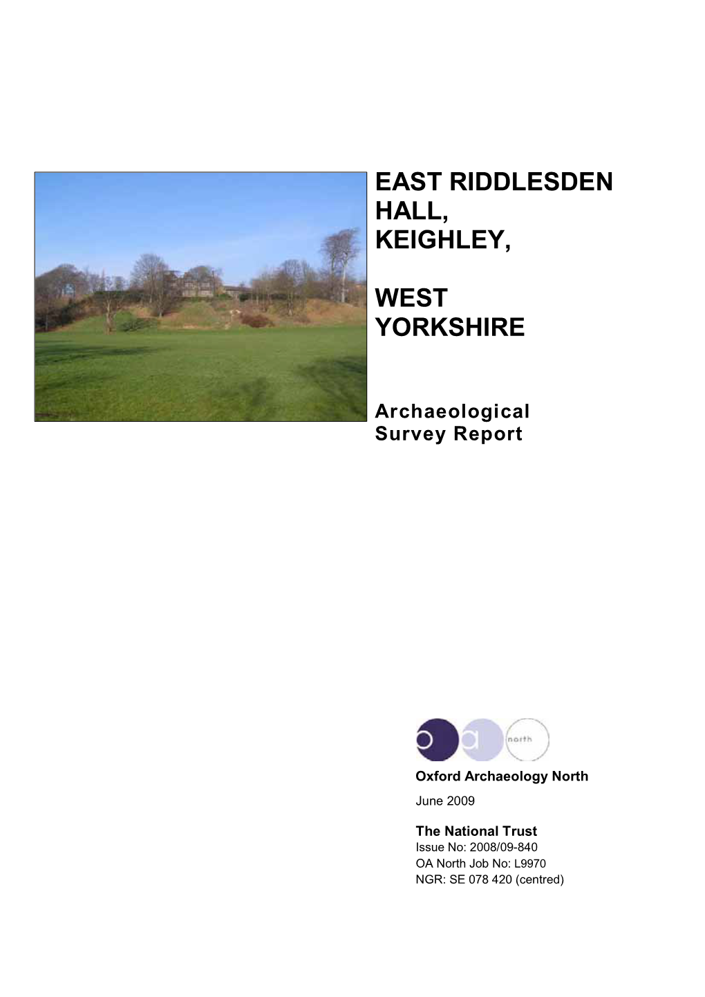 East Riddlesden Hall, Keighley, West Yorkshire, Archaeological Survey Report 1