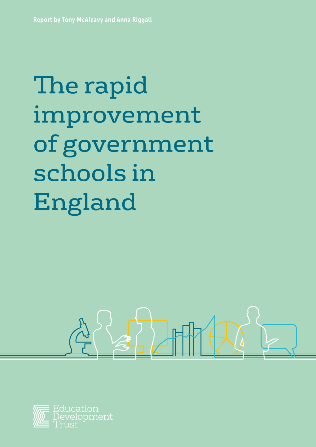 The Rapid Improvement of Government Schools in England