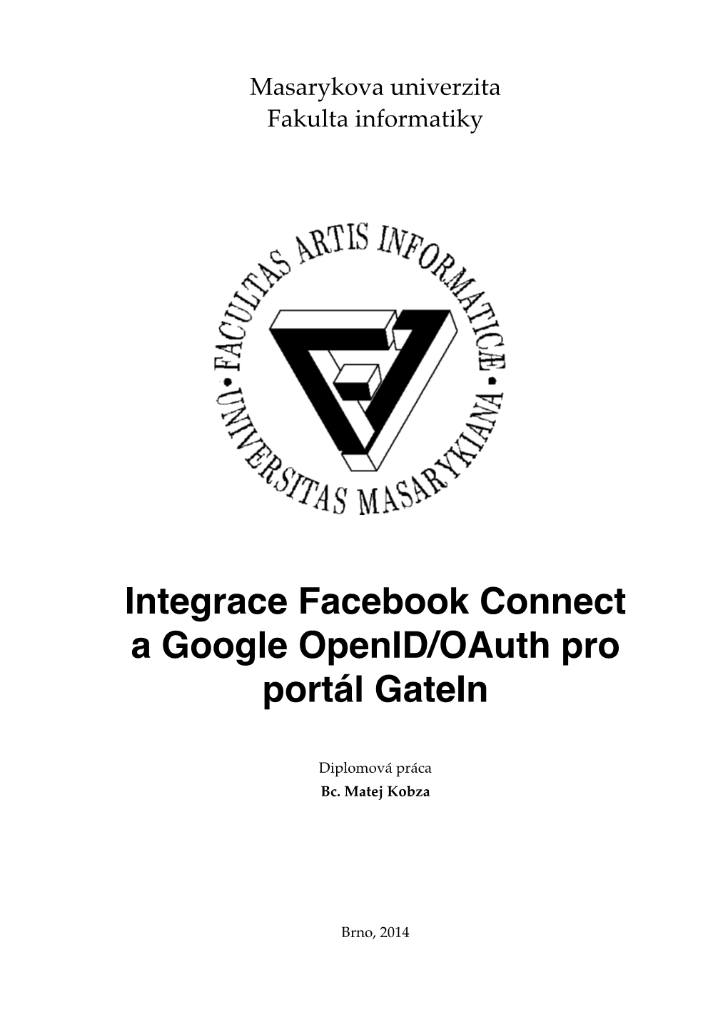 Integrace Facebook Connect a Google Openid/Oauth Pro Portál Gatein! � � Diplomová Práca� Bc