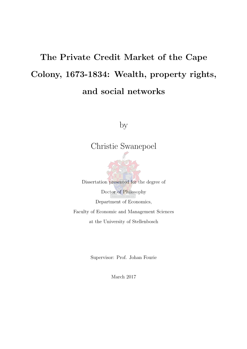 The Private Credit Market of the Cape Colony, 1673-1834: Wealth, Property Rights, and Social Networks