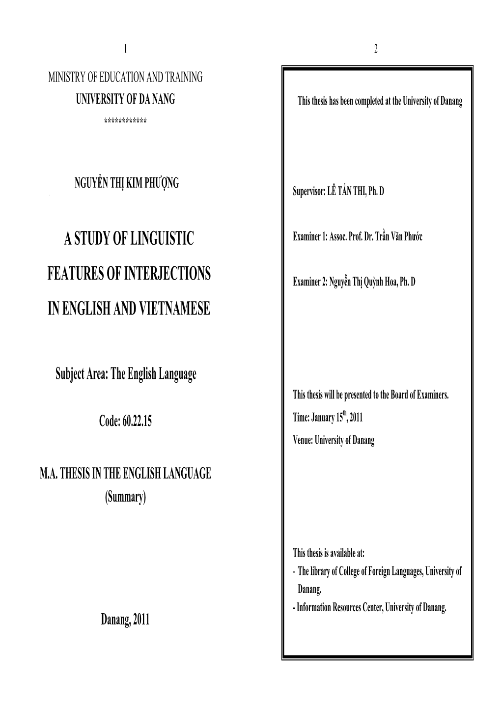 A Study of Linguistic Features of Interjections in English