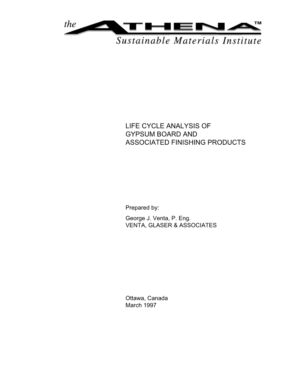 Life Cycle Analysis of Gypsum Board and Associated Finishing Products