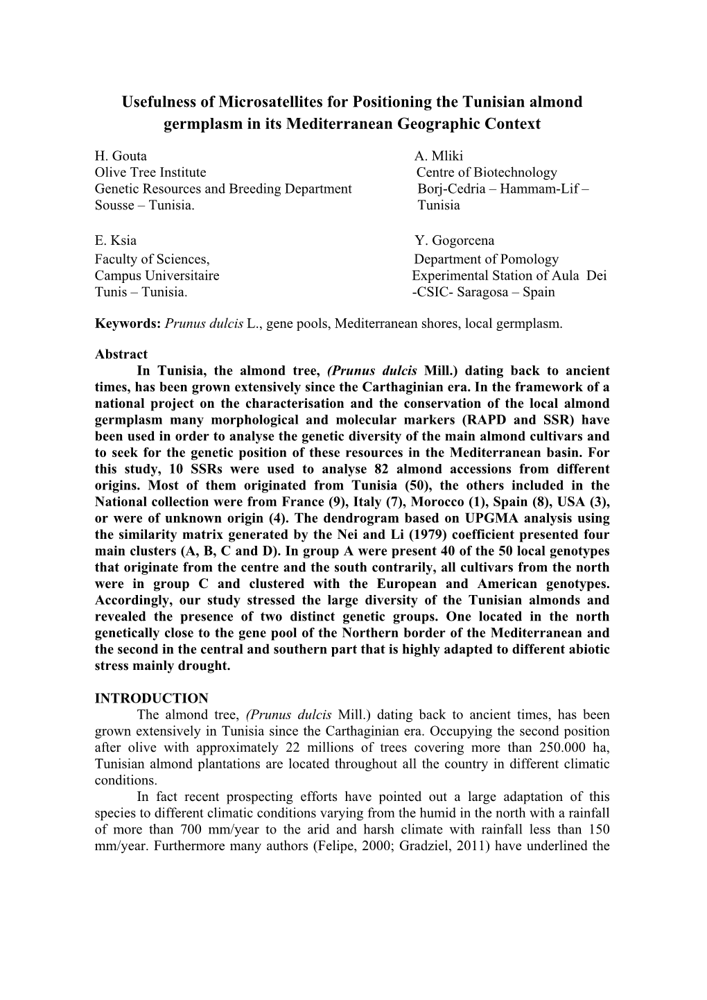 Usefulness of Microsatellites for Positioning the Tunisian Almond Germplasm in Its Mediterranean Geographic Context