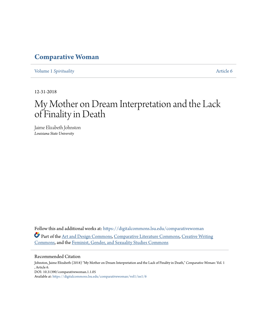 My Mother on Dream Interpretation and the Lack of Finality in Death Jaime Elizabeth Johnston Louisiana State University