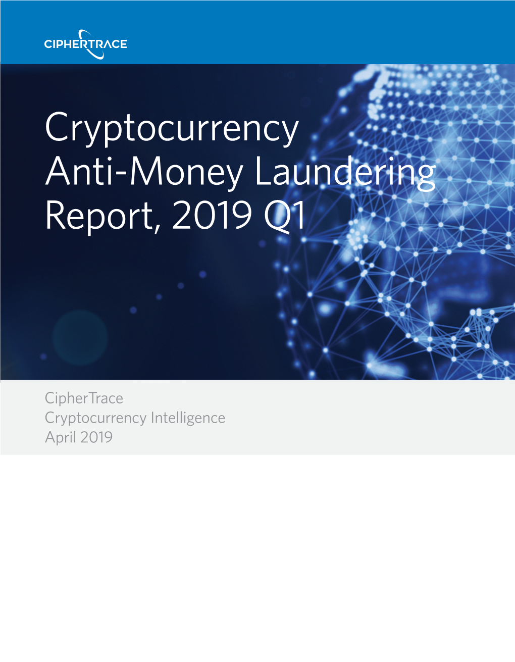 Q1 2019 Cryptocurrency Anti-Money Laundering Report