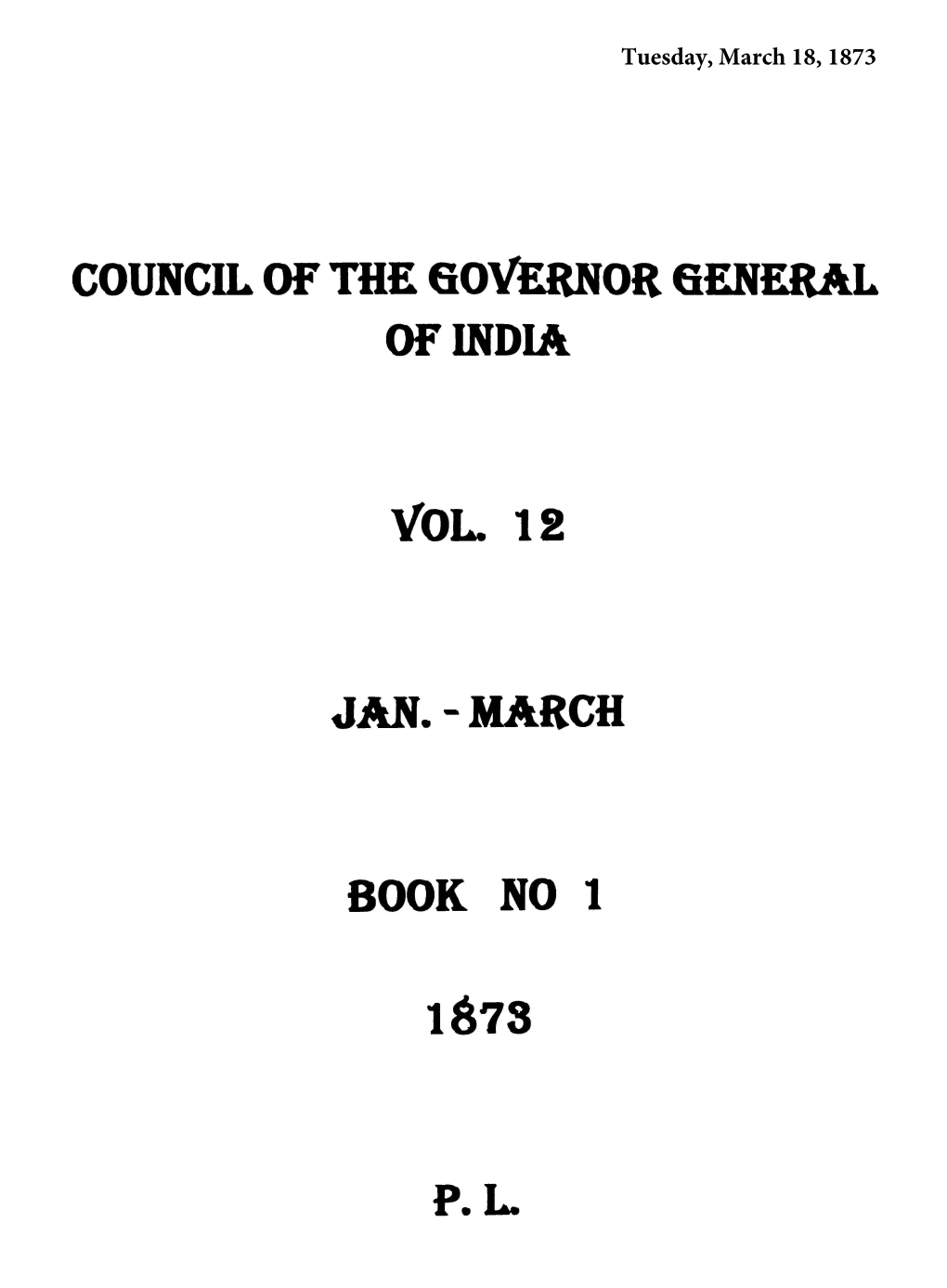 Council of the Governor General of India Vol. 12 Jan