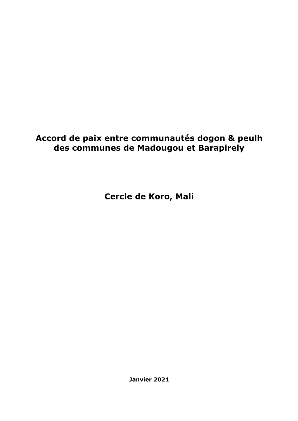 Accord De Paix Entre Communautés Dogon & Peulh Des Communes De Madougou Et Barapirely