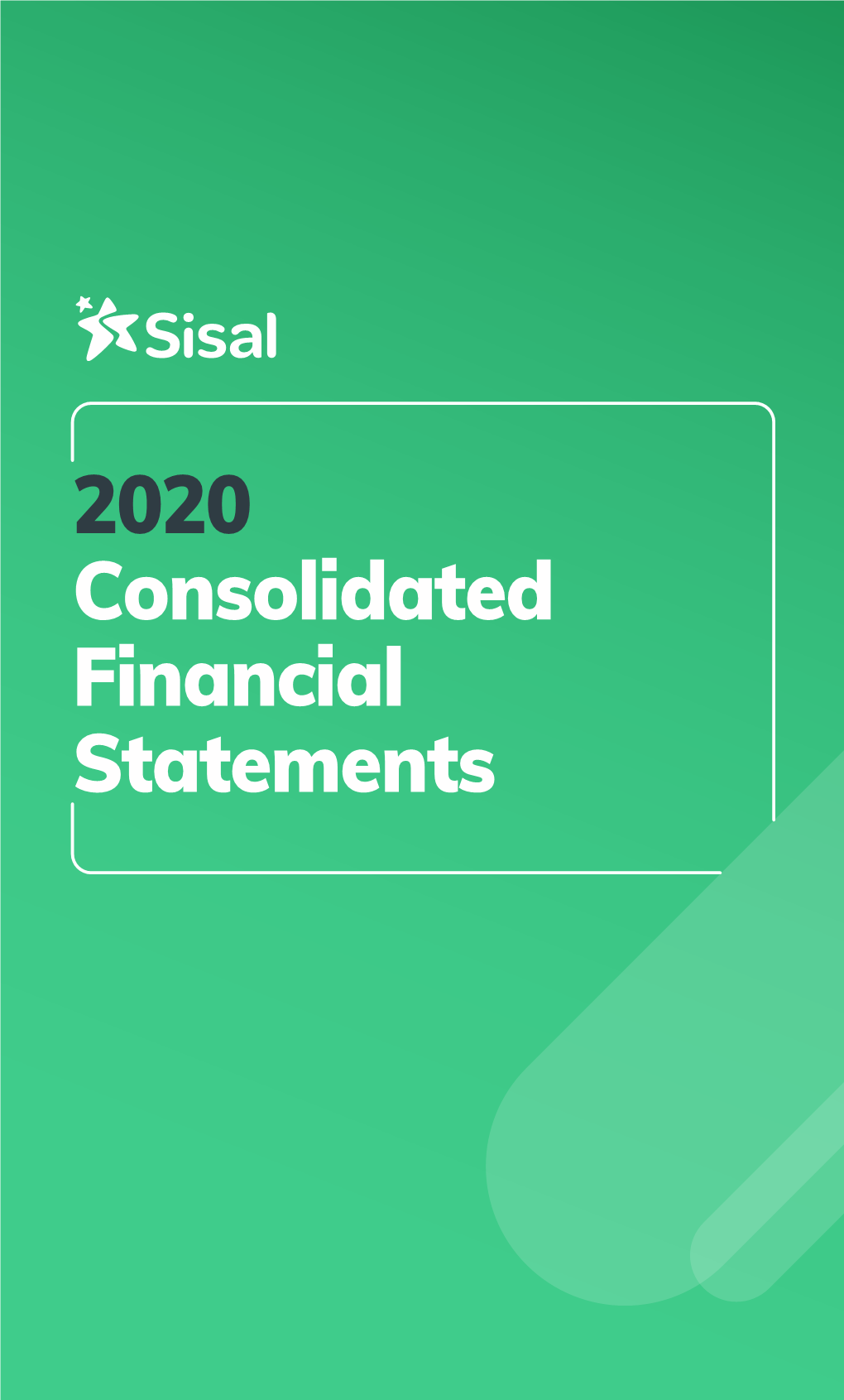 2020 Consolidated Financial Statements Contents