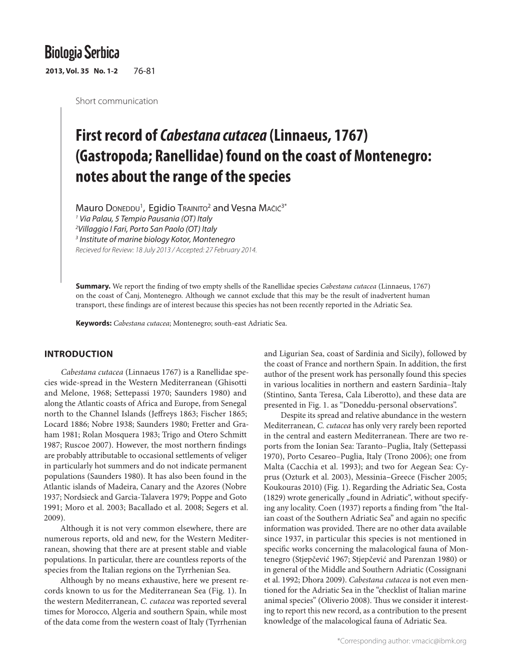 First Record of Cabestana Cutacea(Linnaeus, 1767