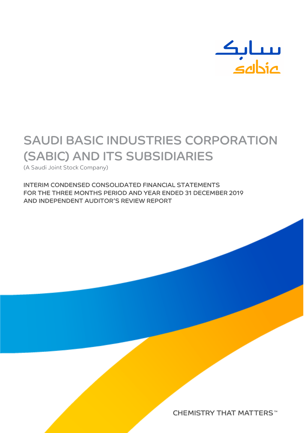 SAUDI BASIC INDUSTRIES CORPORATION (SABIC) and ITS SUBSIDIARIES (A Saudi Joint Stock Company)