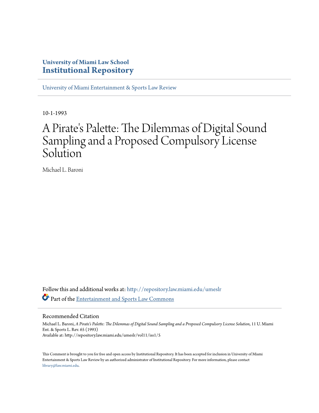 The Dilemmas of Digital Sound Sampling and a Proposed Compulsory License Solution Michael L