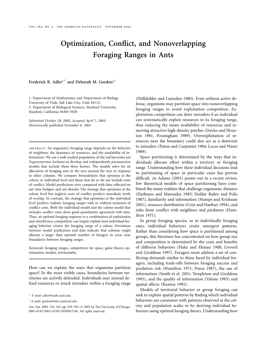 Optimization, Conflict, and Nonoverlapping Foraging Ranges