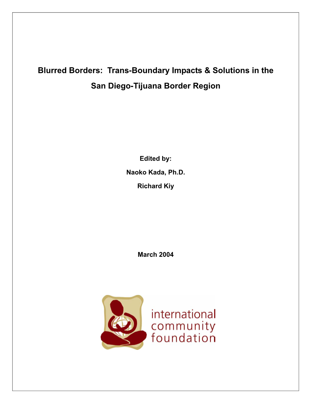 Blurred Borders: Trans-Boundary Impacts & Solutions in the San Diego-Tijuana Border Region