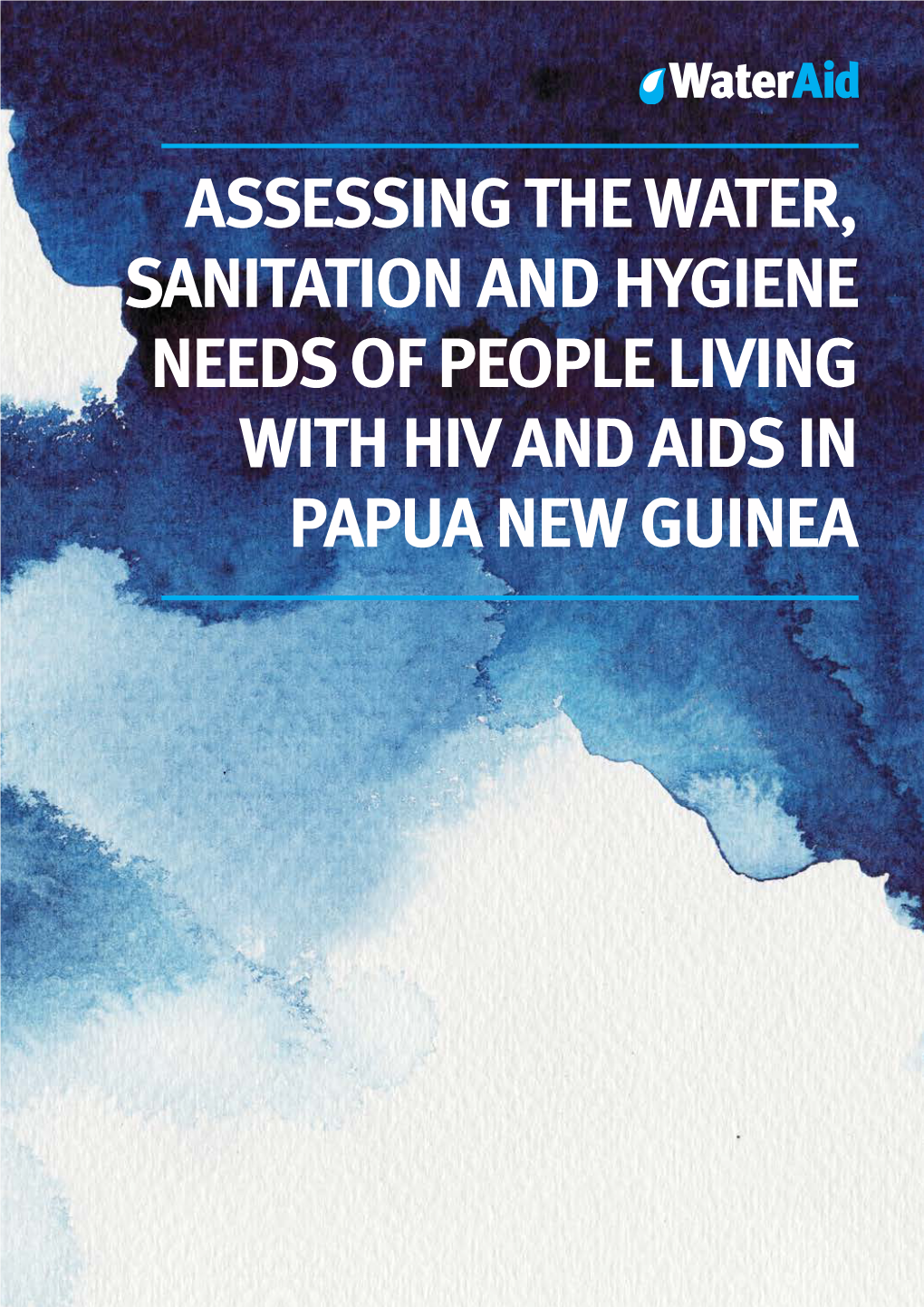 Assessing the WASH Needs of People Living with HIV and AIDS in Papua