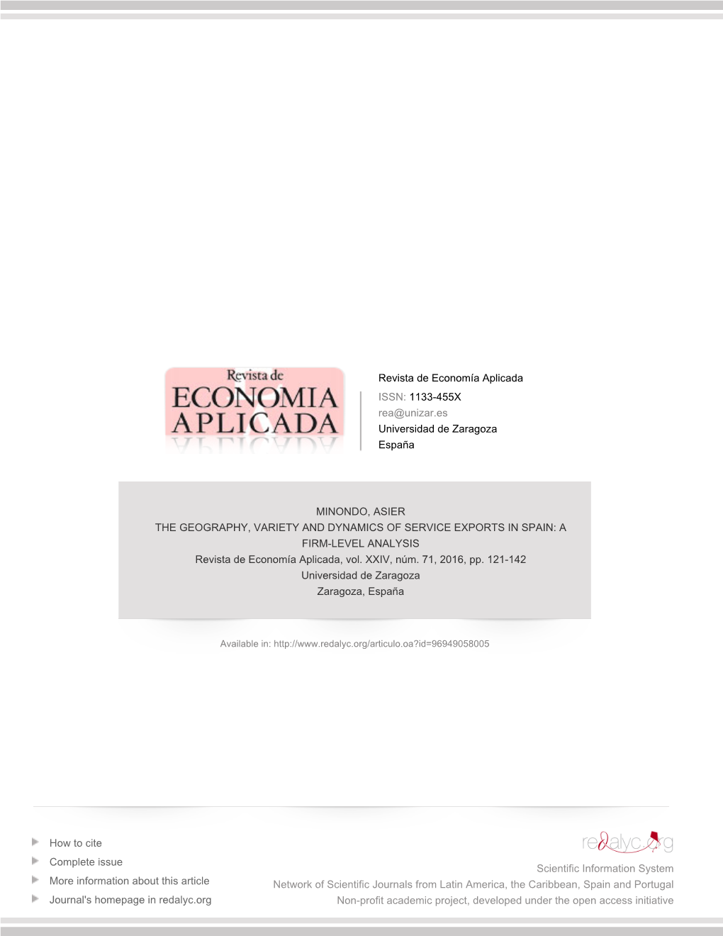 THE GEOGRAPHY, VARIETY and DYNAMICS of SERVICE EXPORTS in SPAIN: a FIRM-LEVEL ANALYSIS Revista De Economía Aplicada, Vol