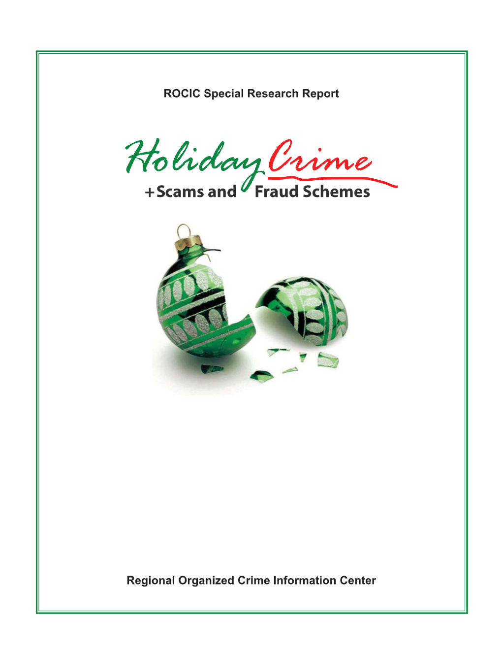 Holiday Crime + Scams and Fraud Schemes