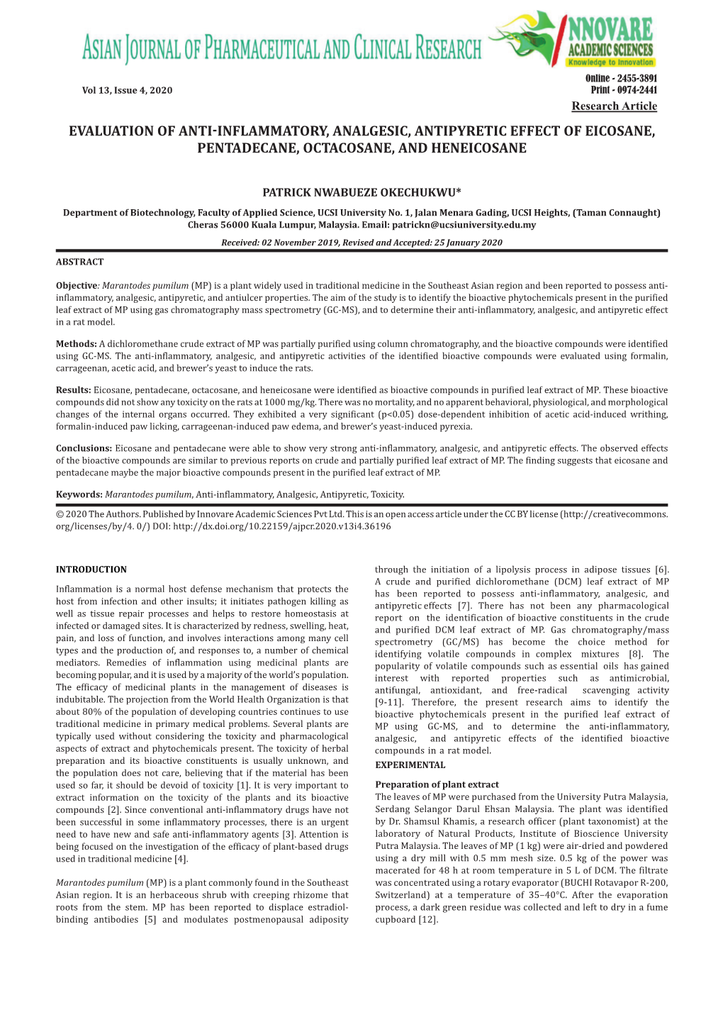 Evaluation of Anti-Inflammatory, Analgesic, Antipyretic Effect of Eicosane, Pentadecane, Octacosane, and Heneicosane