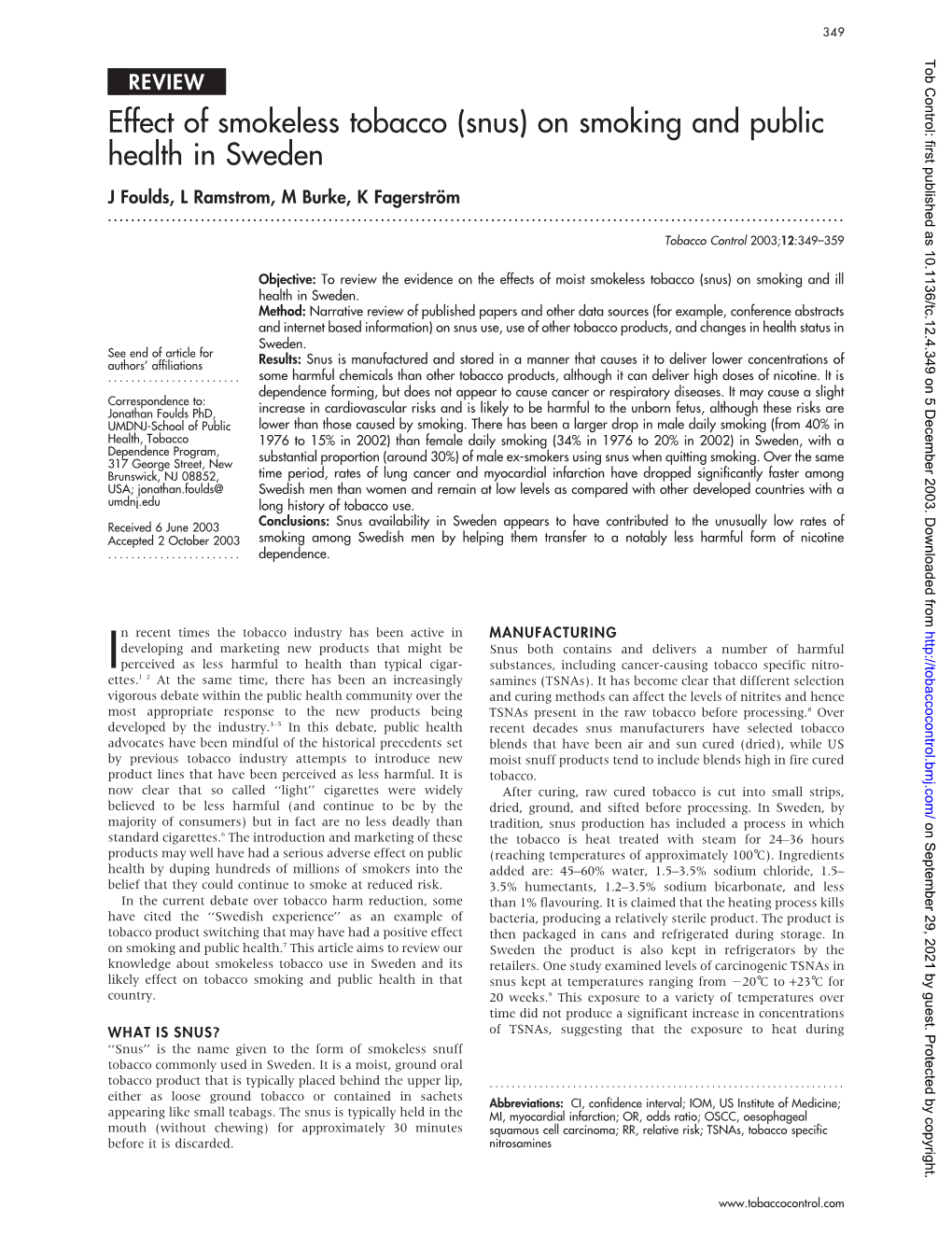 Snus) on Smoking and Public Health in Sweden J Foulds, L Ramstrom, M Burke, K Fagerstro¨M