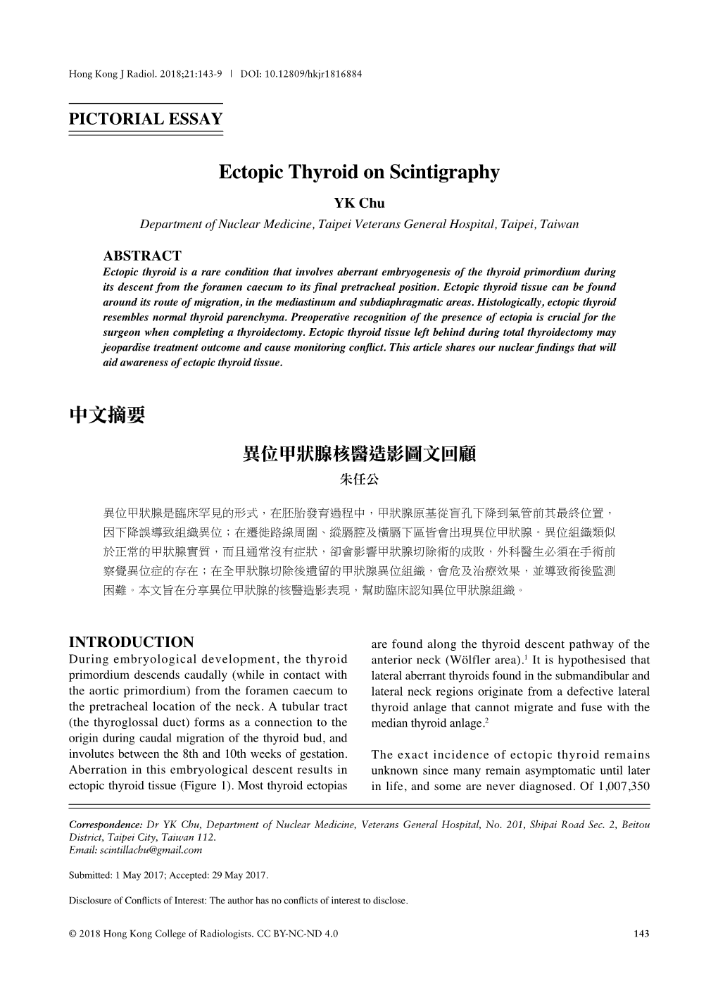 Ectopic Thyroid on Scintigraphy YK Chu Department of Nuclear Medicine, Taipei Veterans General Hospital, Taipei, Taiwan