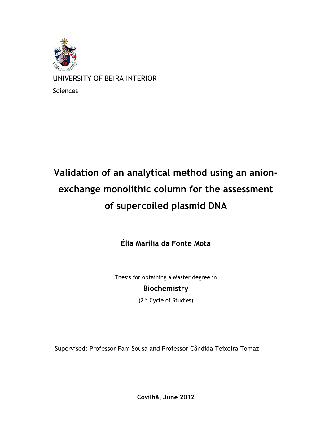 Validation of an Analytical Method Using an Anion- Exchange Monolithic Column for the Assessment of Supercoiled Plasmid DNA