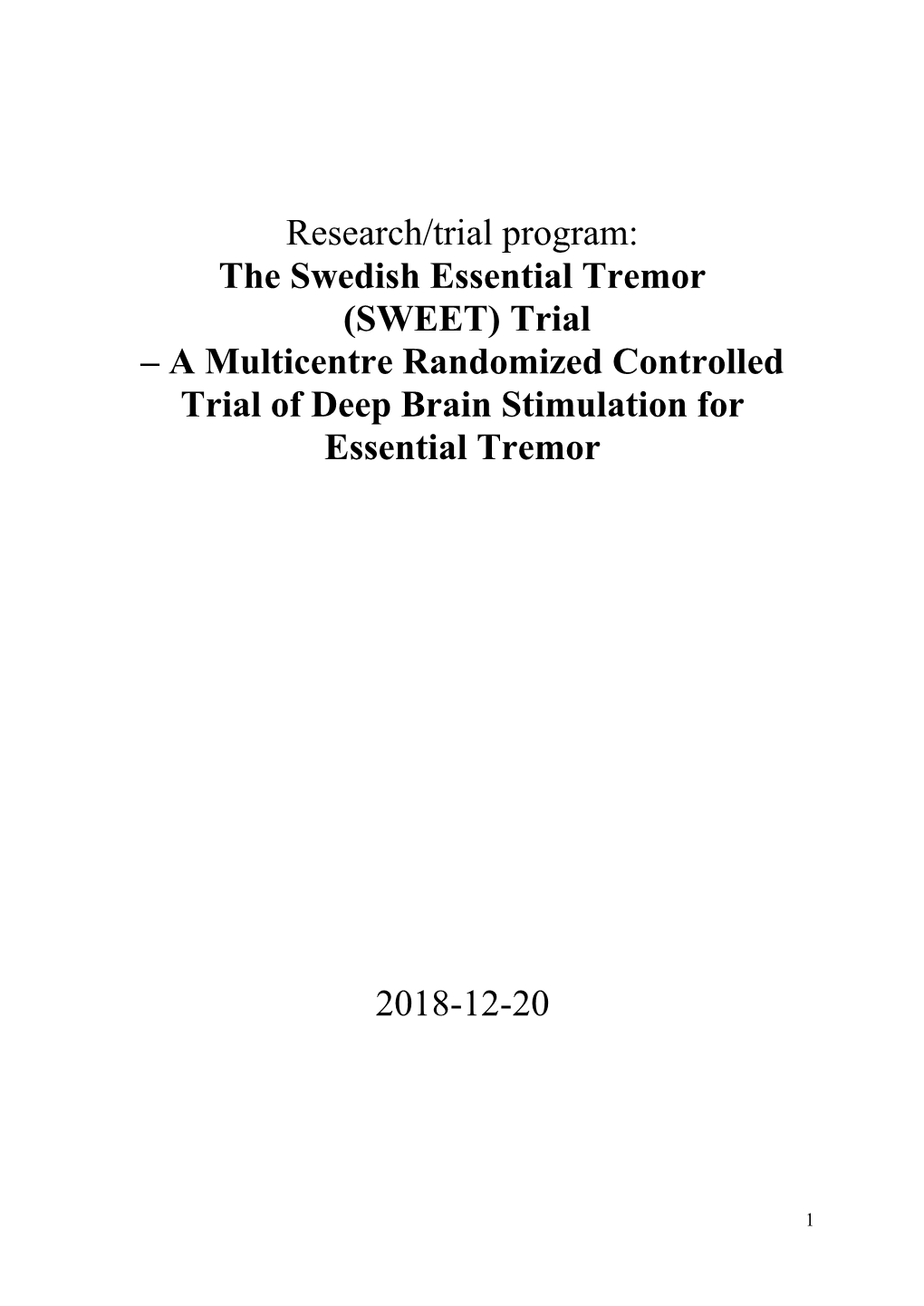 A Multicentre Randomized Controlled Trial of Deep Brain Stimulation for Essential Tremor