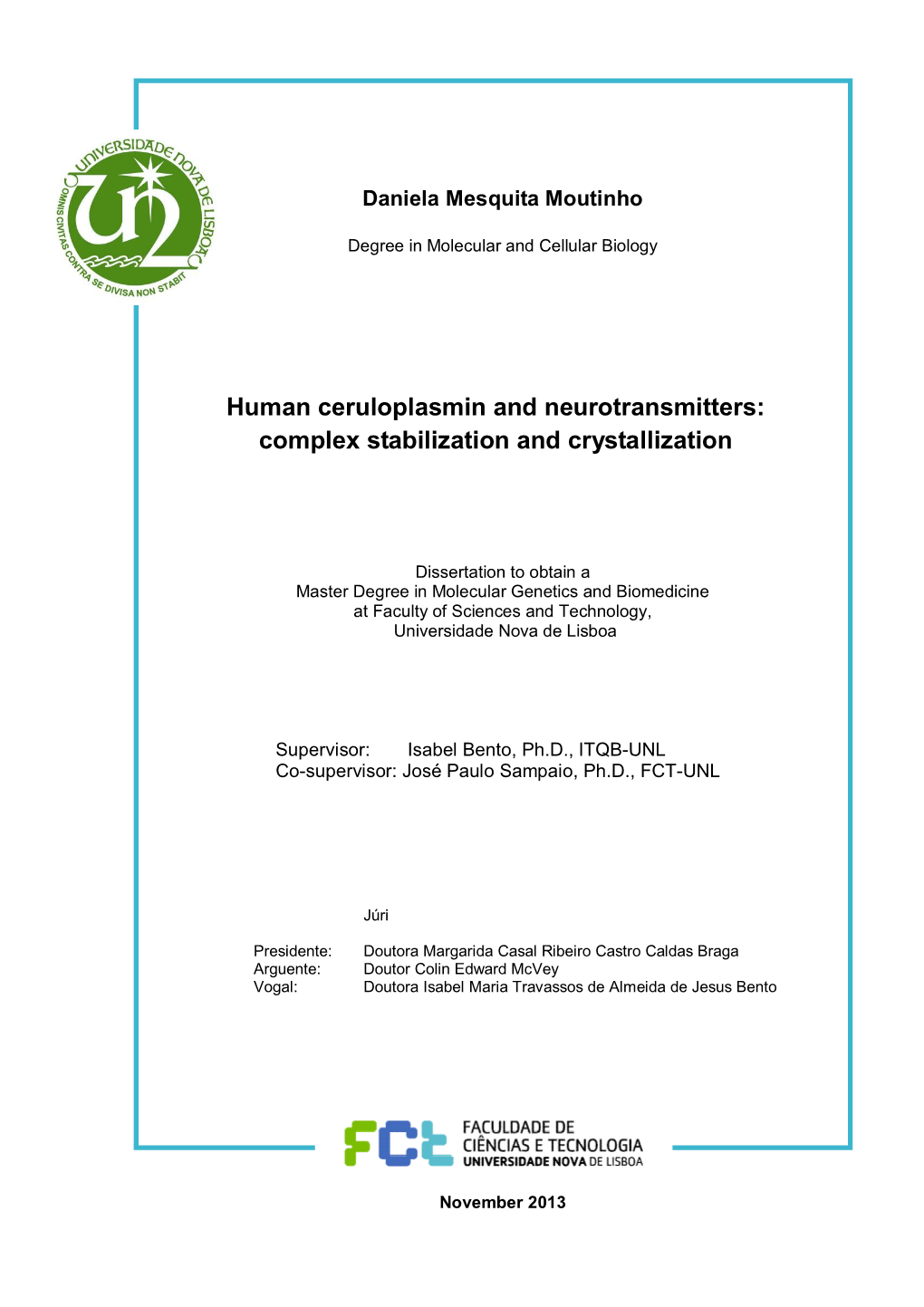 Human Ceruloplasmin and Neurotransmitters: Complex Stabilization and Crystallization