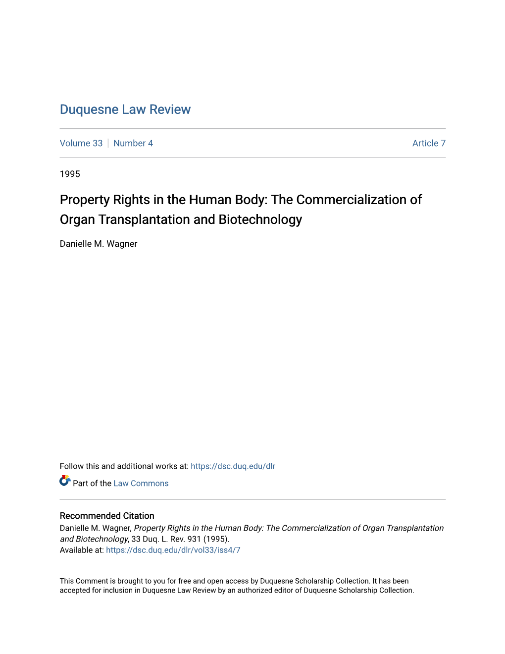 Property Rights in the Human Body: the Commercialization of Organ Transplantation and Biotechnology