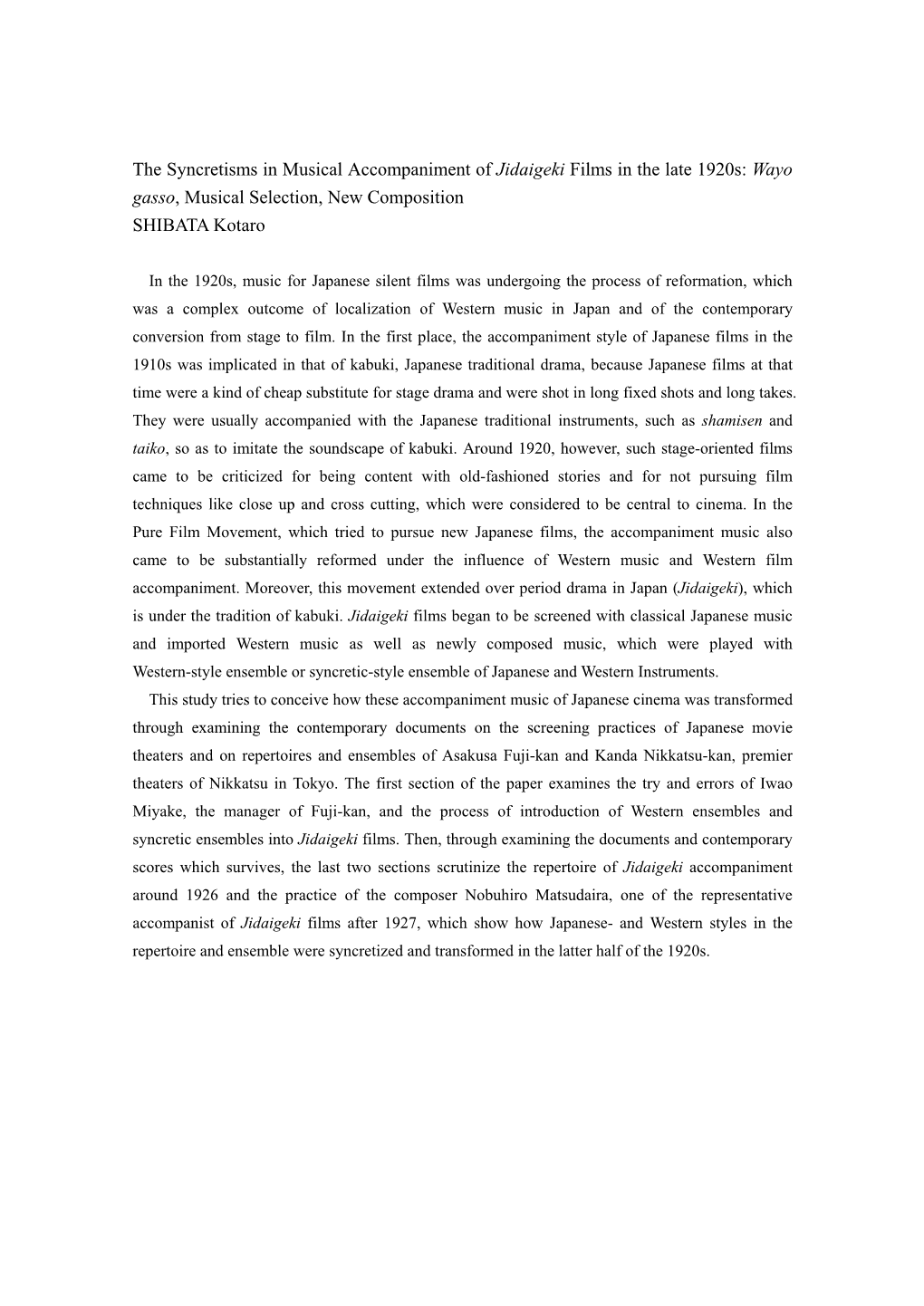 The Syncretisms in Musical Accompaniment of Jidaigeki Films in the Late 1920S: Wayo Gasso, Musical Selection, New Composition SHIBATA Kotaro