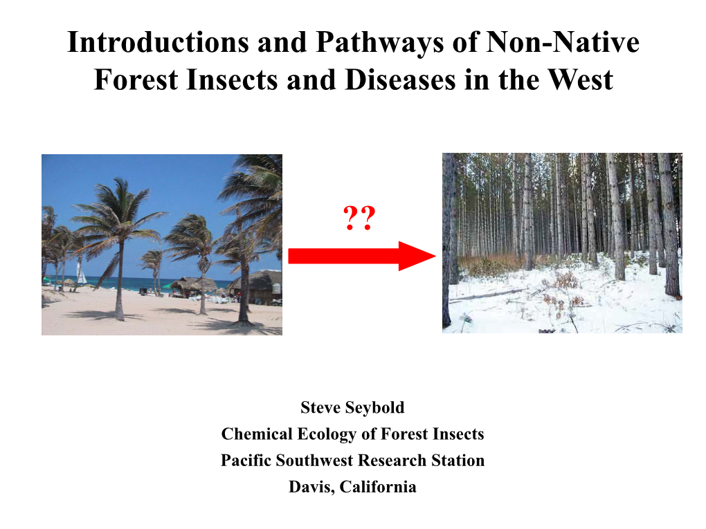 Introductions and Pathways of Non-Native Forest Insects and Diseases in the West