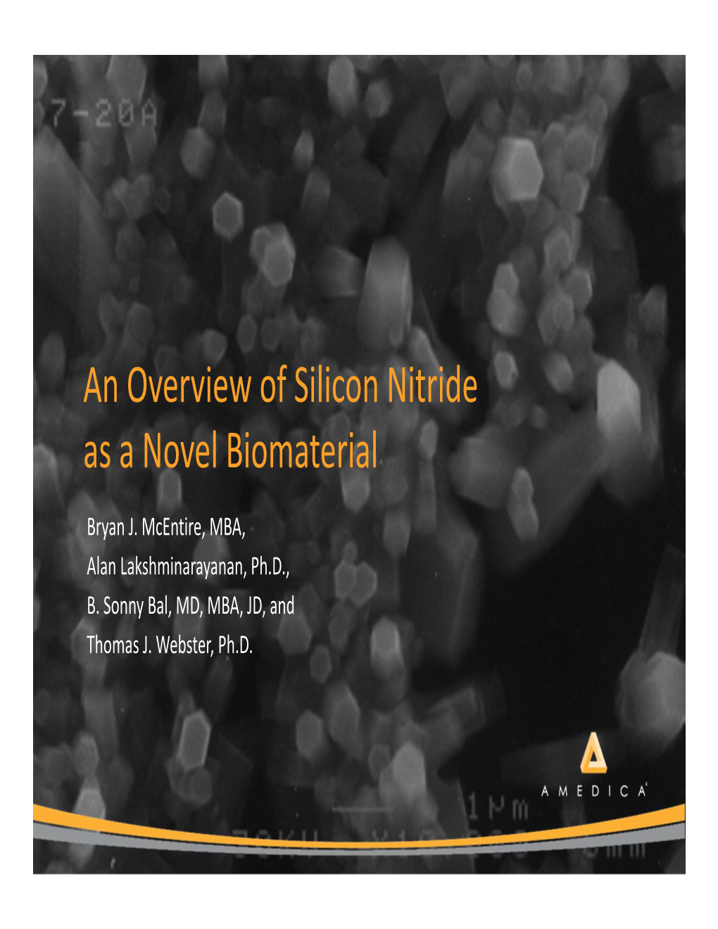 An Overview of Silicon Nitride As a Novel Biomaterial