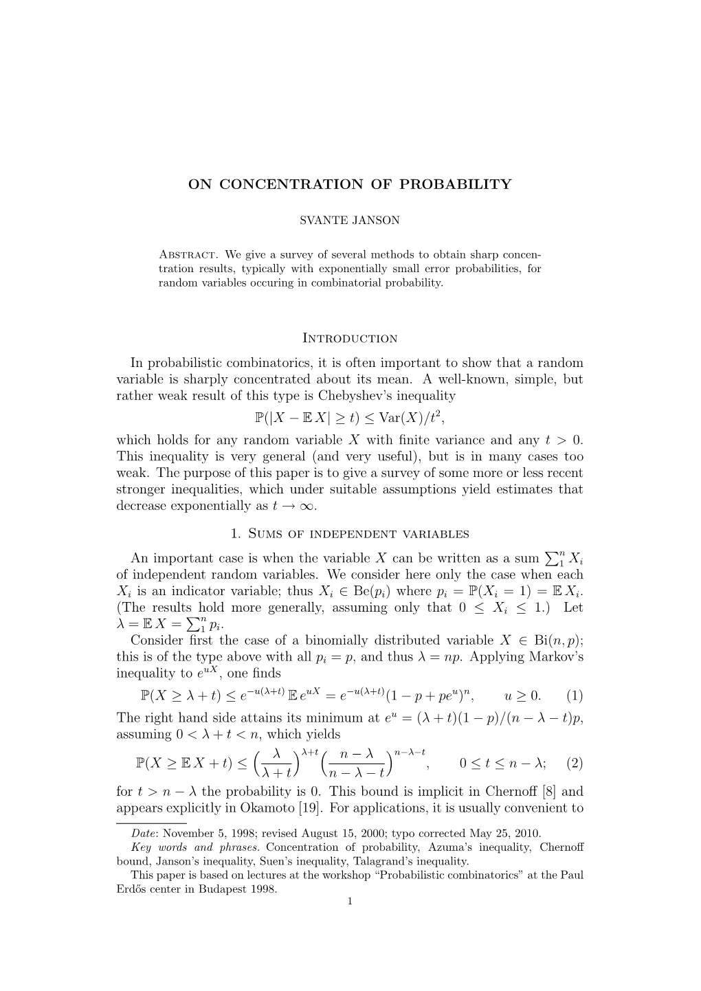ON CONCENTRATION of PROBABILITY Introduction in Probabilistic Combinatorics, It Is Often Important to Show That a Random Variabl