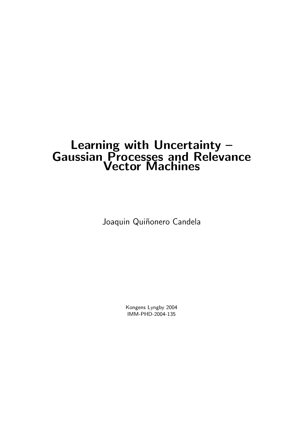 Gaussian Processes and Relevance Vector Machines