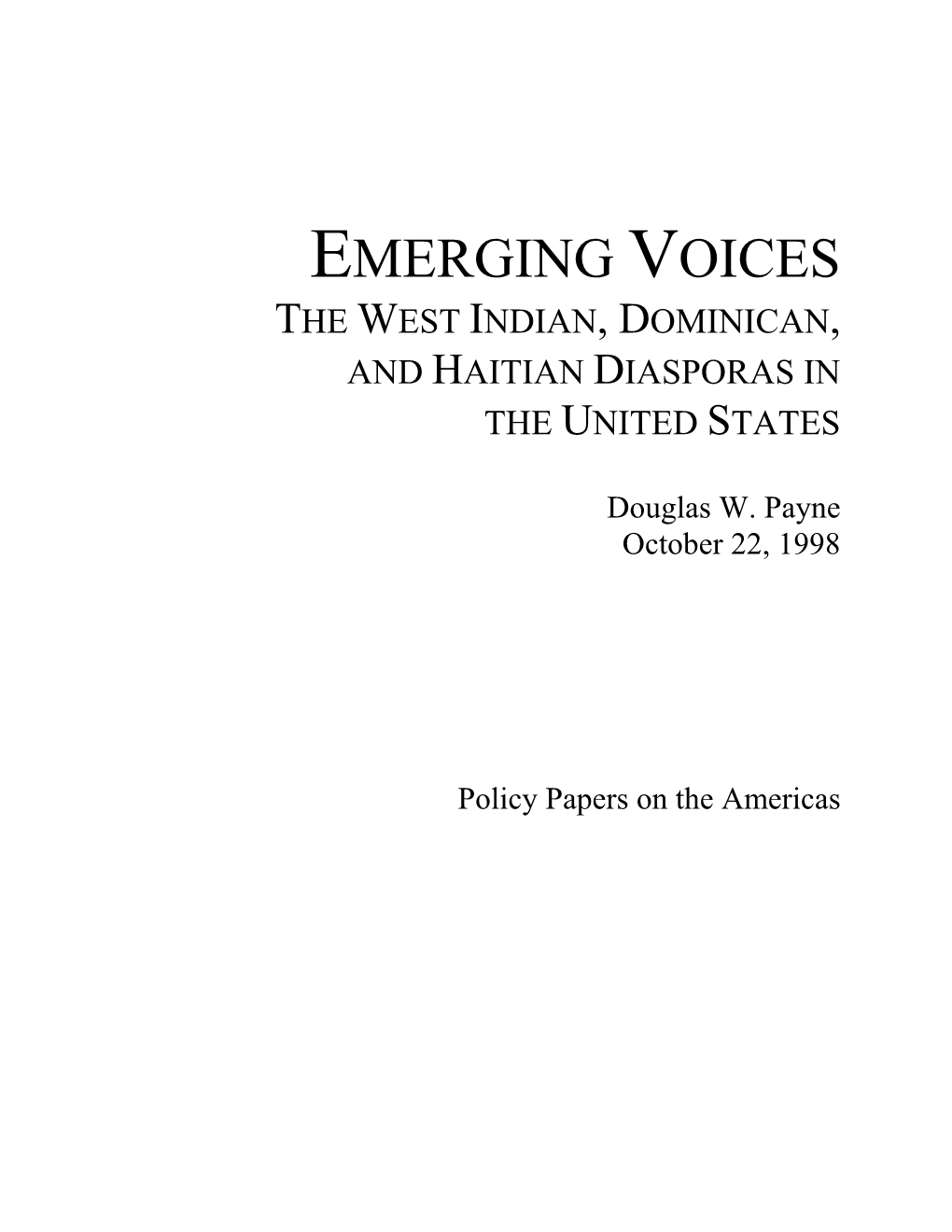 Emerging Voices: the West Indian, Dominican, and Haitian Diasporas in the United States