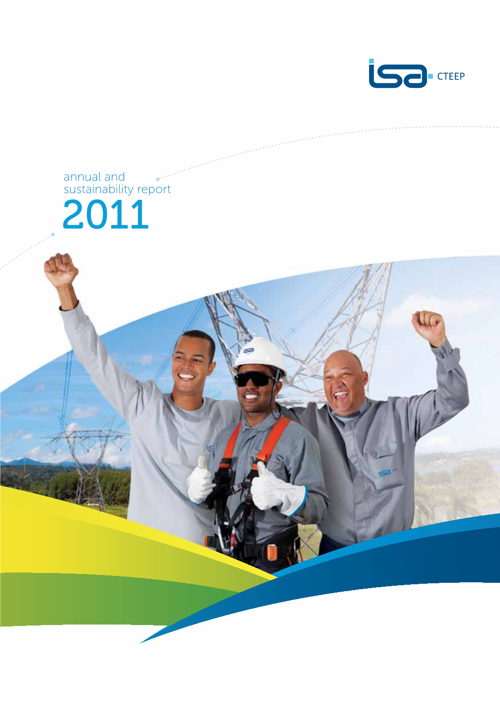 Annual and Sustainability Report 2011 Main Indicators