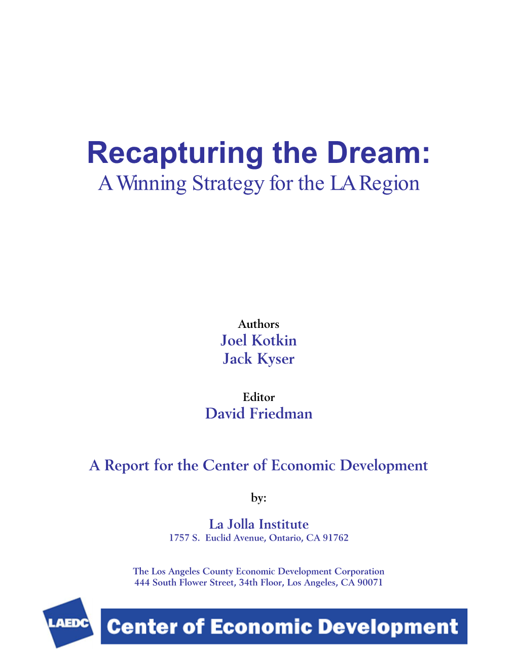 Recapturing the Dream: a Winning Strategy for the LA Region