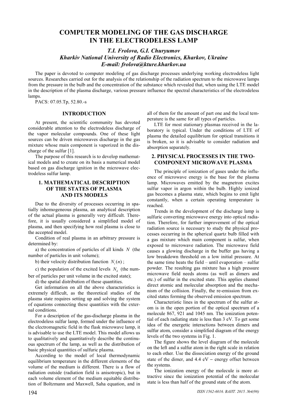 Computer Modeling of the Gas Discharge in the Electrodeless Lamp T.I