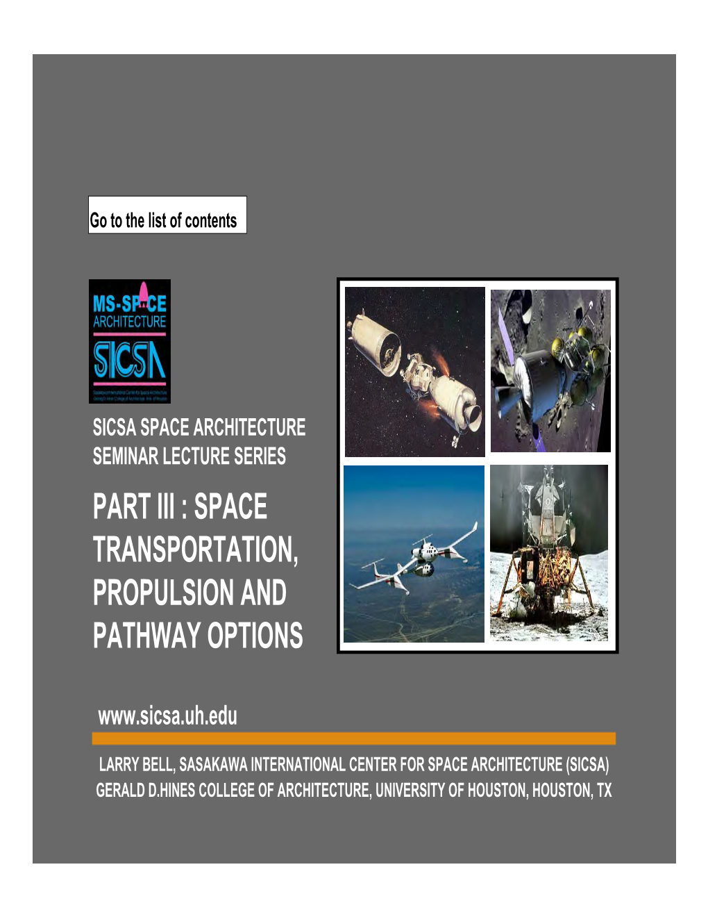 Part Iii : Space Transportation, Propulsion and Pathway Options