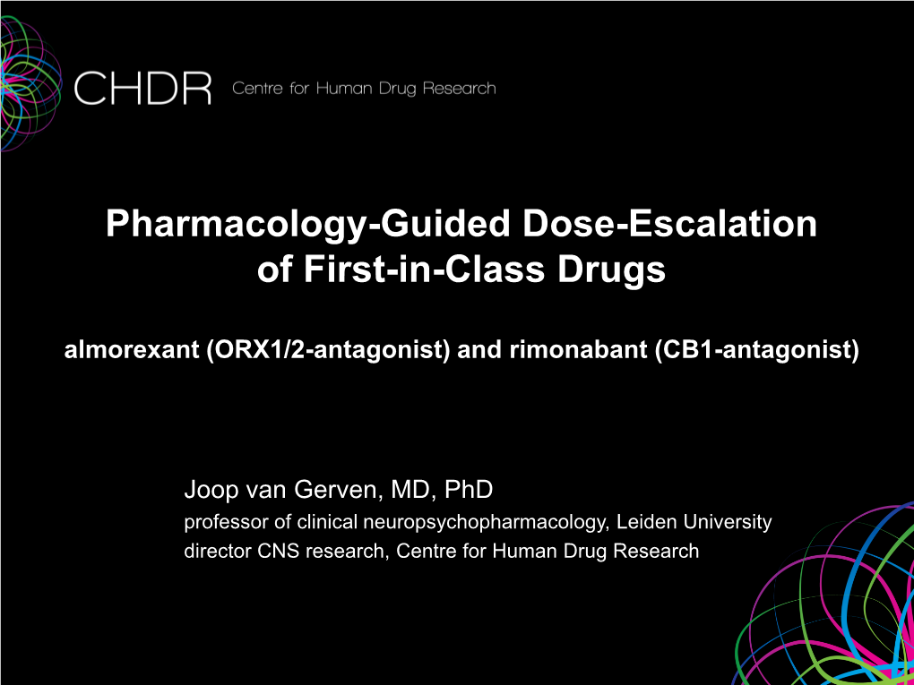 Pharmacology-Guided Dose-Escalation of First-In-Class Drugs Almorexant (ORX1/2-Antagonist) and Rimonabant (CB1-Antagonist)