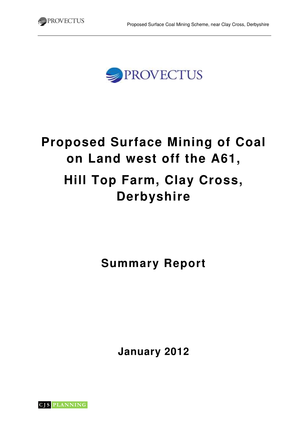 Proposed Surface Mining of Coal on Land West Off the A61, Hill Top Farm, Clay Cross, Derbyshire