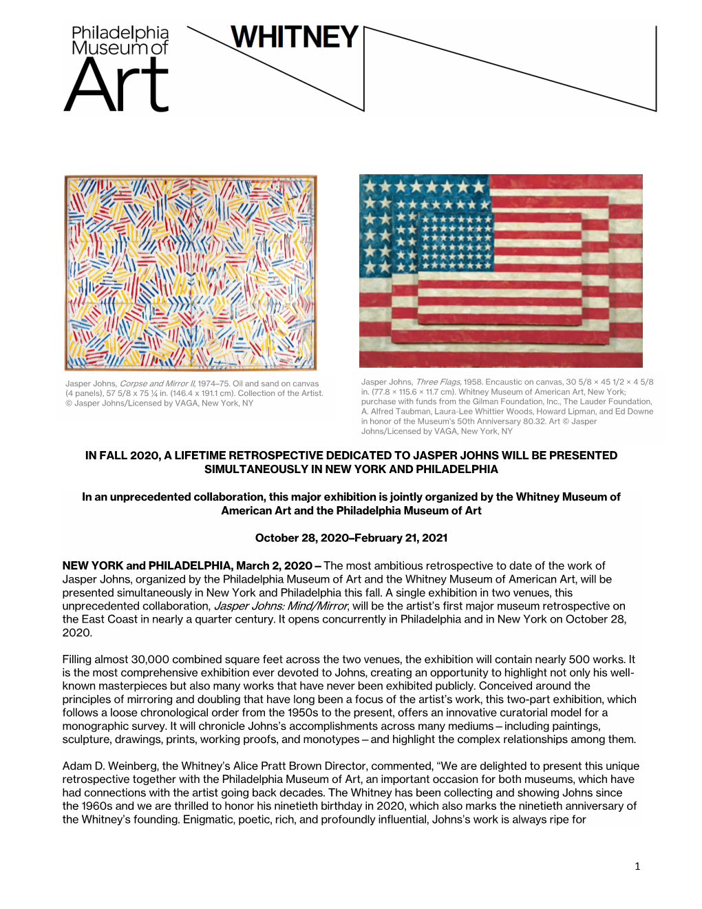 In Fall 2020, a Lifetime Retrospective Dedicated to Jasper Johns Will Be Presented Simultaneously in New York and Philadelphia I