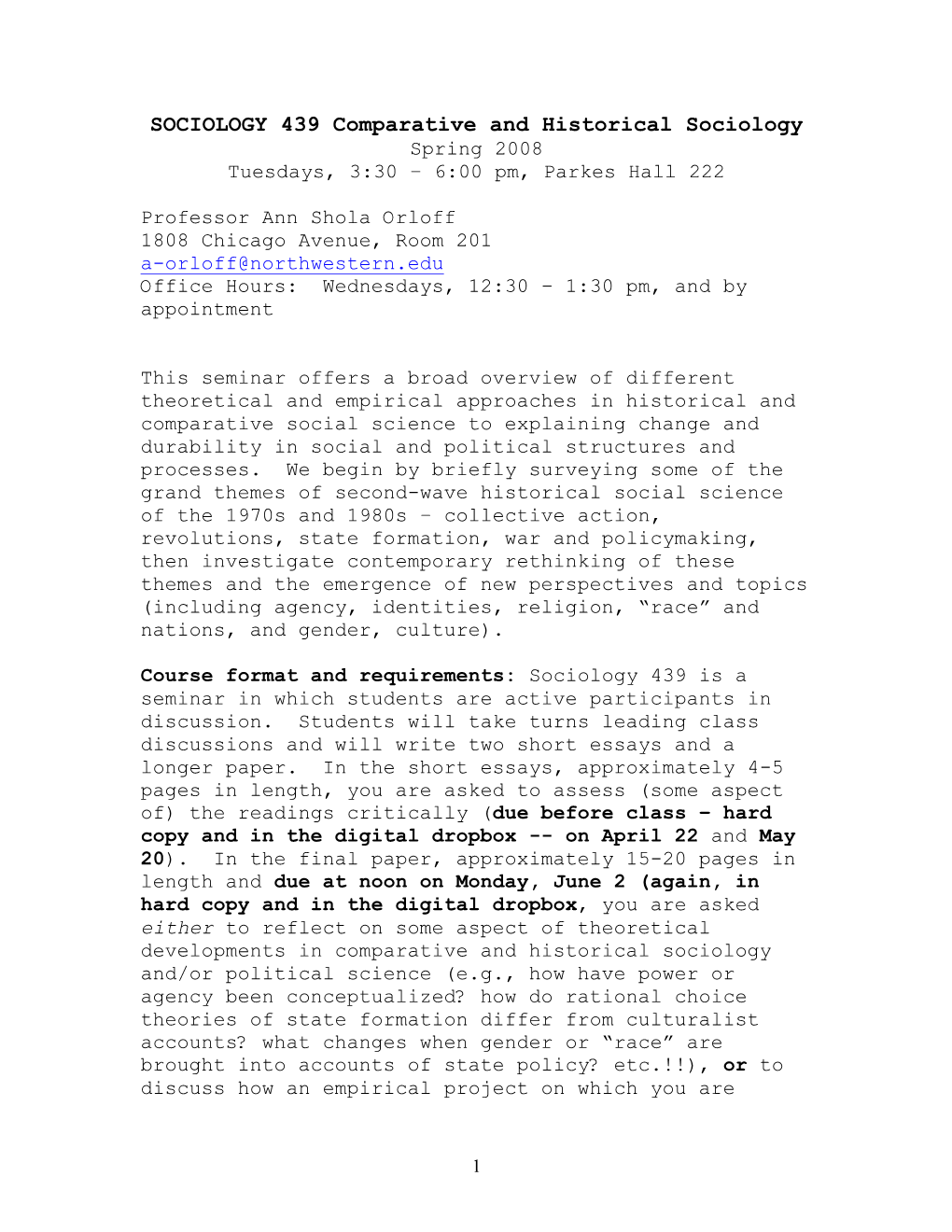 SOCIOLOGY 439 Comparative and Historical Sociology Spring 2008 Tuesdays, 3:30 – 6:00 Pm, Parkes Hall 222