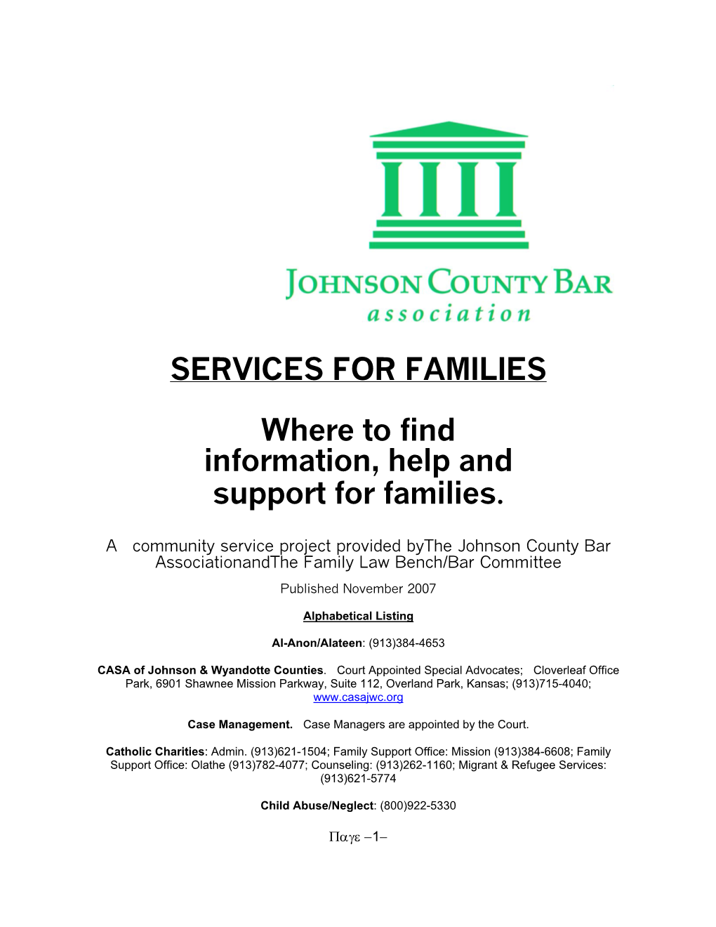 SERVICES for FAMILIES Where to Find Information, Help and Support for Families